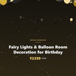 Fairy Lights & Balloon Room Decoration for Birthday