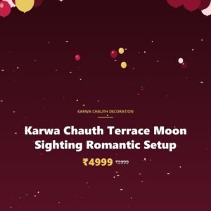 Karwa Chauth Terrace Moon Sighting Romantic Setup