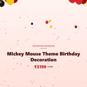 Mickey Mouse Theme Birthday Decoration