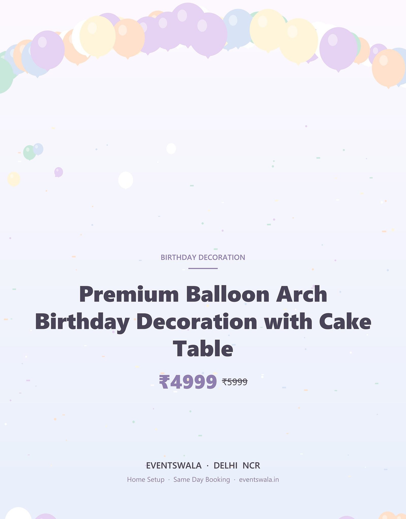 Premium Balloon Arch Birthday Decoration with Cake Table