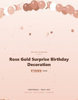 Rose Gold Surprise Birthday Decoration